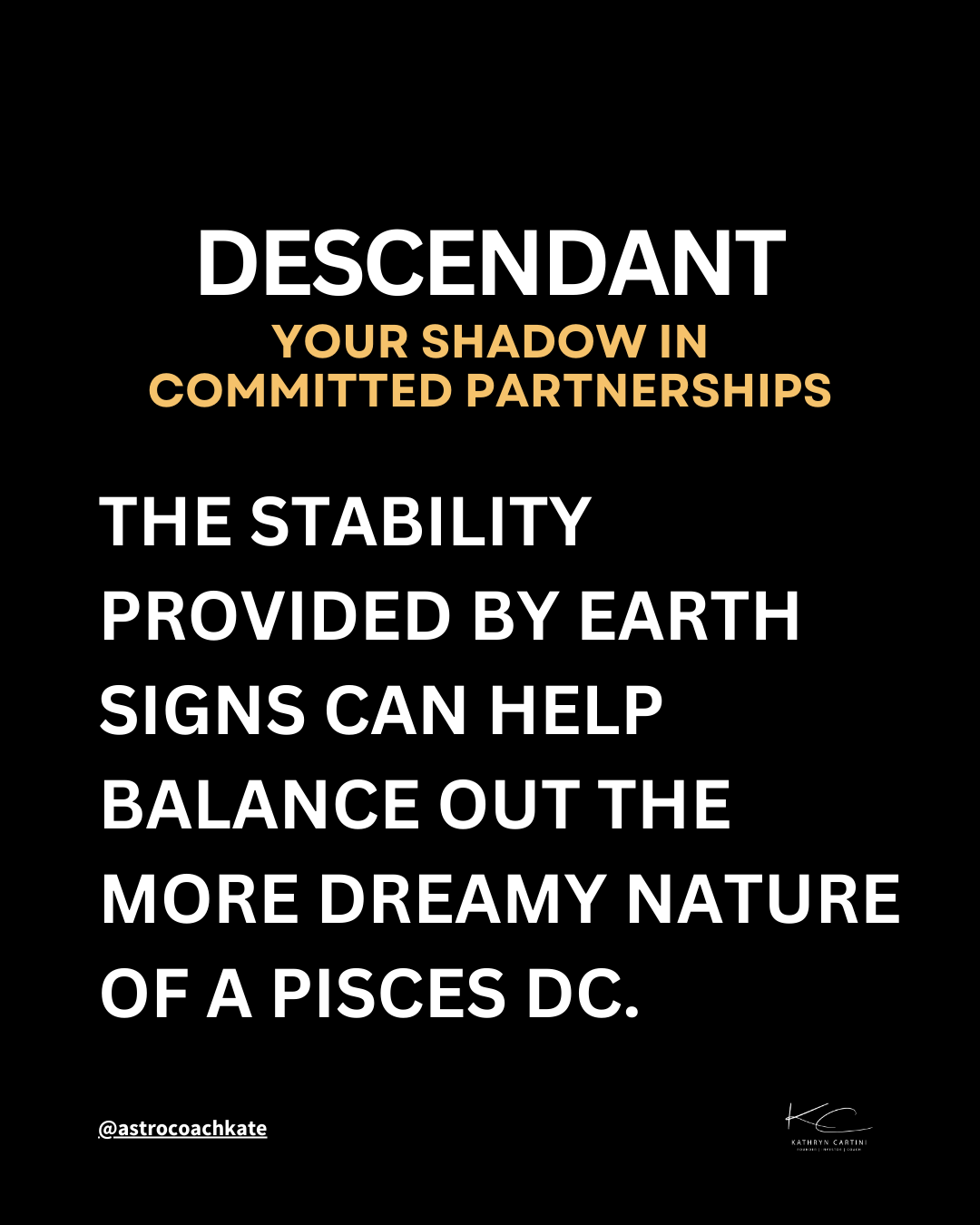 Descendent - Earth Signs Balance Pisces - Astro Coach Kate